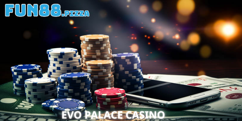 Evo Palace Casino - Thiên Đường Giải Trí Đẳng Cấp Cho Cược Thủ 1 Giới thiệu sơ lược về sảnh Evo Palace Casino